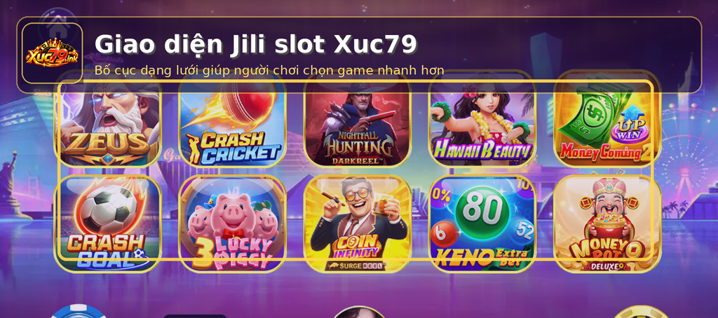 Ảnh giao diện Jili slot Xuc79 dạng lưới giúp người chơi nhận biết và chọn game nhanh. Ảnh giao diện Jili slot Xuc79 dạng lưới giúp người chơi nhận biết và chọn game nhanh.