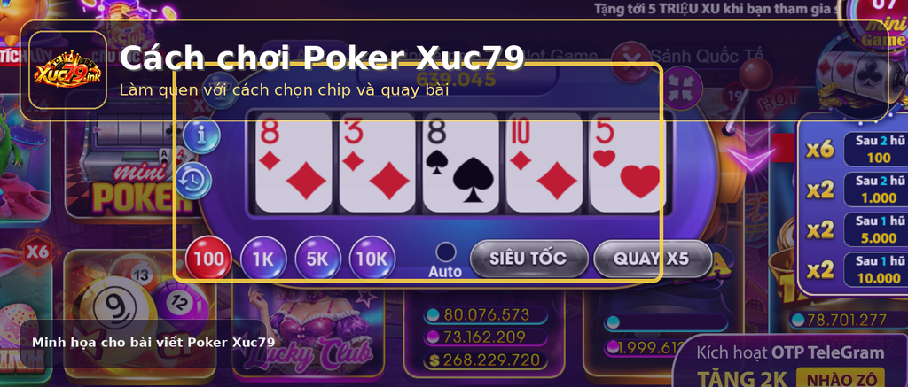 Ảnh minh họa cách chơi Poker Xuc79 với khu vực chọn chip và khung 5 lá bài.