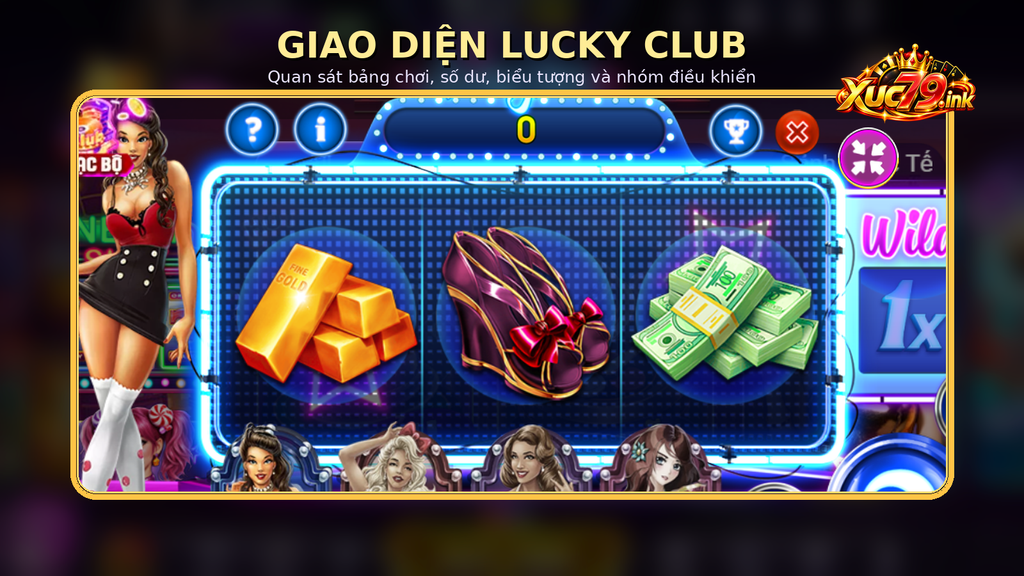 Khu vực bảng chơi Lucky Club Xuc79 được phóng lớn để dễ quan sát các thành phần
